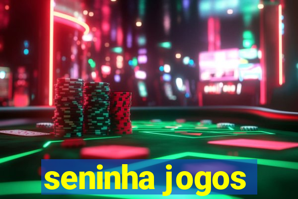 seninha jogos